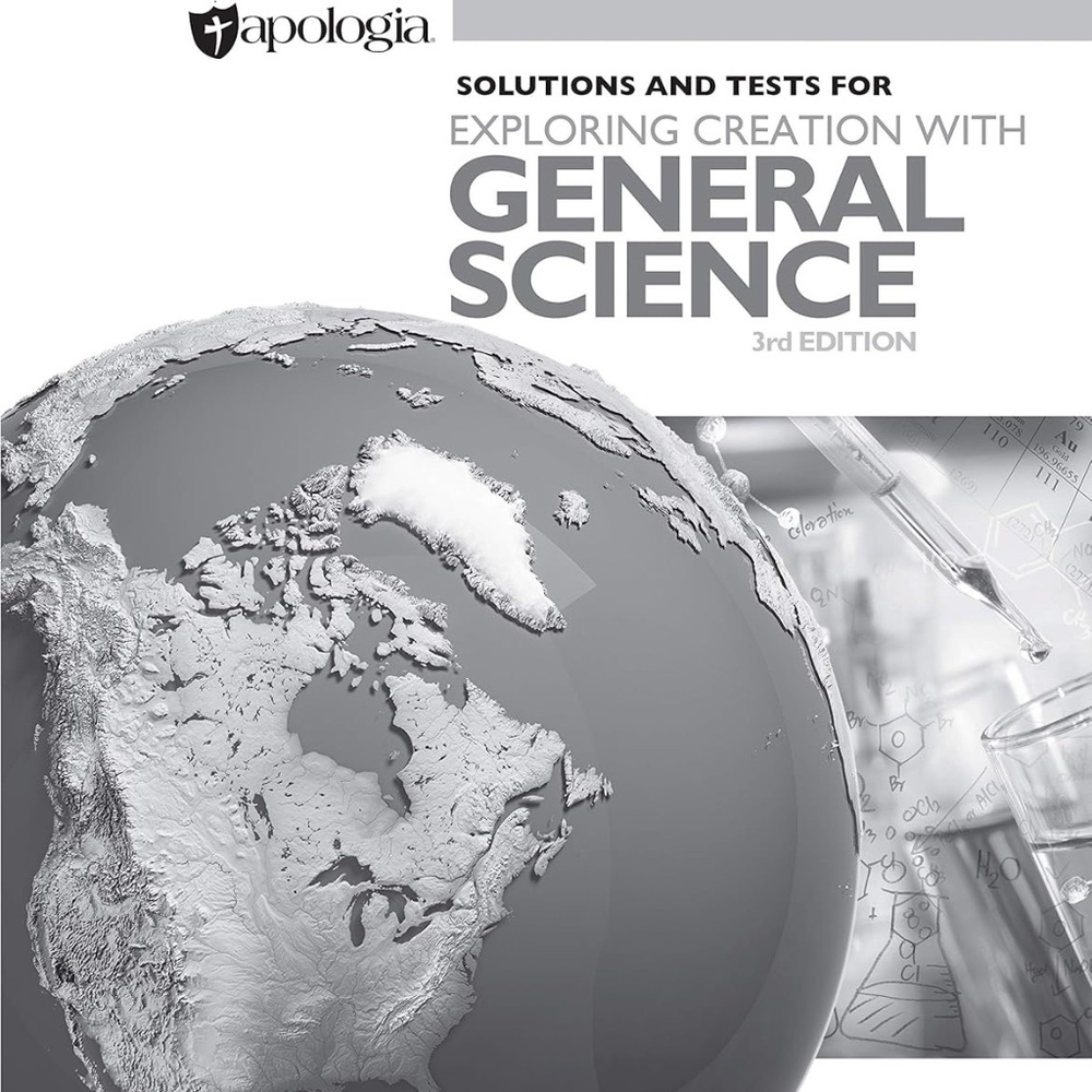 Exploring Creation with General Science, Solutions and Tests, 3rd ed.